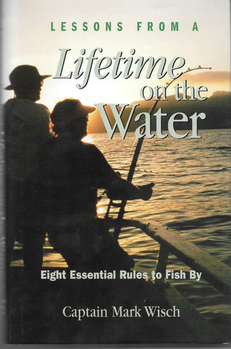 Lessons From A Lifetime on the Water